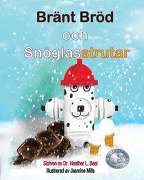 Bränt Bröd och Snöglasstrutar (Swedish Edition)