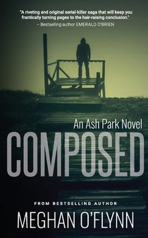 Composed: A Gritty Hardboiled Crime Thriller
