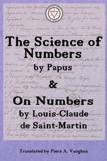 The Numerical Theosophy of Saint-Martin & Papus