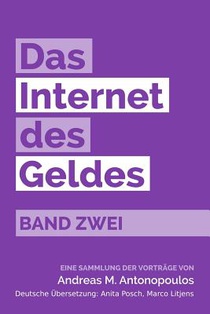 Das Internet des Geldes Band Zwei: Eine Sammlung der Vorträge