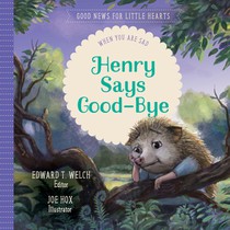 Henry Says Good-Bye: When You Are Sad voorzijde