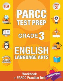 Parcc Test Prep Grade 3 English: Workbook and 1 Parcc Practice Test, Common Core Grade 3 Parcc, Parcc Test Prep Grade 3 Reading, Parcc Practice Book G