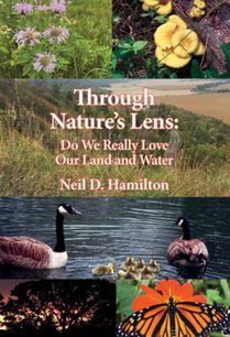 Through Nature's Lens: Do We Really Love Our Land and Water [With Book(s)]