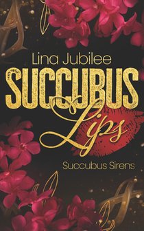 Succubus Lips