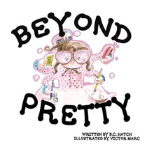 Hatch, B: Beyond Pretty