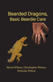 Bearded Dragons: Basic Beardie Care