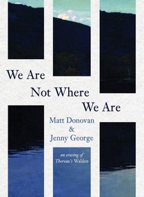We Are Not Where We Are