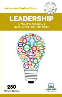 Leadership Interview Questions You'll Most Likely Be Asked