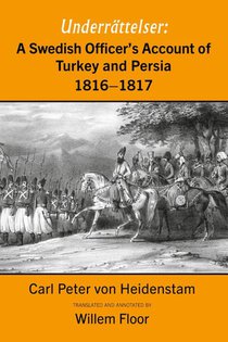 A Swedish Officer's Account of Turkey and Persia, 1816-1817