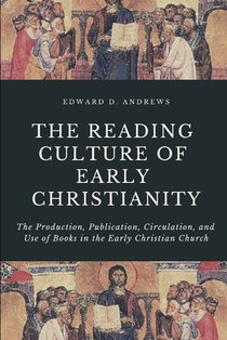 The Reading Culture of Early Christianity