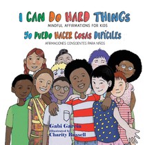 I Can Do Hard Things / Yo Puedo Hacer Cosas Difíciles