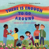 THERE IS ENOUGH TO GO AROUND