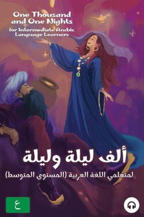 One Thousand and One Nights for Intermediate Arabic Language Learners