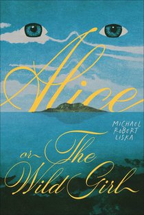 Alice, or The Wild Girl