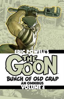 The Goon: Bunch of Old Crap Omnibus Volume 4
