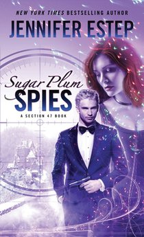 Sugar Plum Spies: A Section 47 book