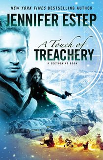 A Touch of Treachery: A Section 47 book