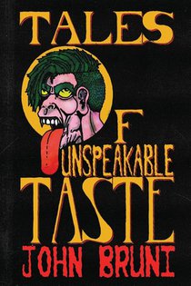 Tales of Unspeakable Taste