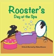 Rooster's Day at the Spa