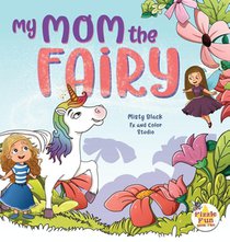 My Mom the Fairy