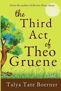 The Third Act of Theo Gruene