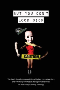 But You Don't Look Sick