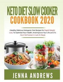 Keto Diet Slow Cooker Cookbook 2020