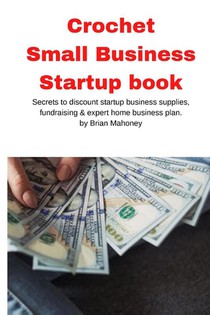 Crochet Small Business Startup book