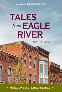 Tales from Eagle River: short stories