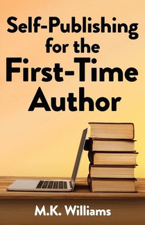Self-Publishing for the First-Time Author