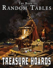 The Book of Random Tables: Treasure Hoards: D100, D20, D10 Random Tables for Fantasy Tabletop Role-Playing Games