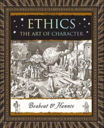 Ethics: The Art of Character