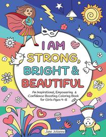 I Am Strong, Bright & Beautiful