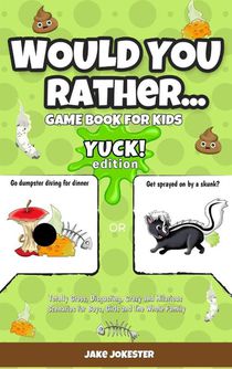 Would You Rather Game Book for Kids