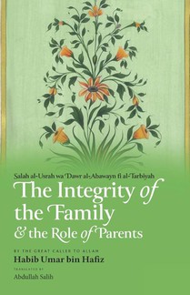 Hafiz, H: Integrity of the Family & the Role of Parents