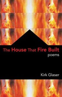 The House That Fire Built