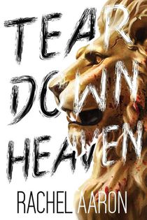 Tear Down Heaven
