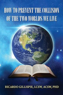 HOW TO PREVENT THE COLLISION OF THE TWO WORLDS WE LIVE