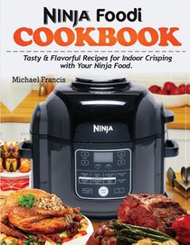 Ninja Foodi Cookbook