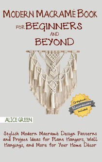 Modern Macrame Book for Beginners and Beyond