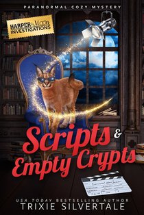 Scripts and Empty Crypts: Paranormal Cozy Mystery