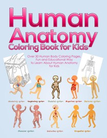 Human Anatomy Coloring Book for Kids