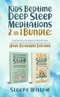 Kids Bedtime Deep Sleep Meditations 2 In 1 Bundle