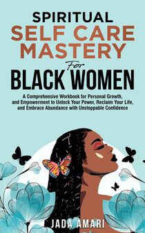 Spiritual Self Care Mastery for Black Women