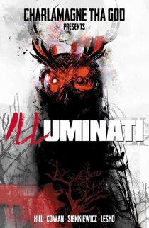 Hill, B: Charlamagne Tha God Presents: Illuminati