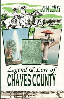 Legend & Lore of Chaves County