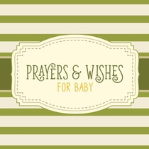 Prayers & Wishes For Baby