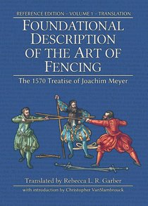 Foundational Description of the Art of Fencing