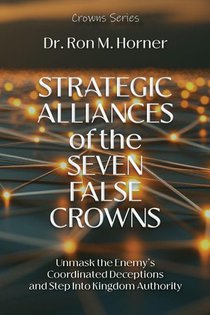 Strategic Alliances of the Seven False Crowns