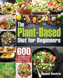 The Plant-Based Diet for Beginners